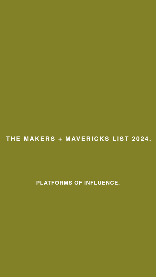 Makers + Mavericks 2024: Platforms of Influence